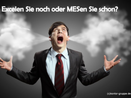 Webinar: Excelen Sie noch oder MESen Sie schon?