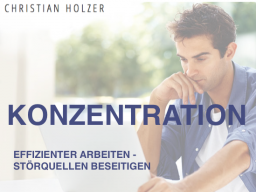 Webinar: Konzentration - Effizienter Arbeiten
