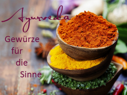 Webinar: Ayurveda - Gewürze für die Sinne