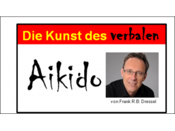 Webinar: Die Kunst des Verbalen Aikido!