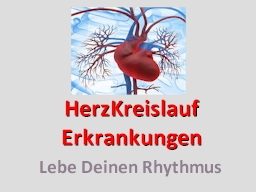 Webinar: HerzKreislauf-Erkrankungen Lebe Deinen Rhythmus