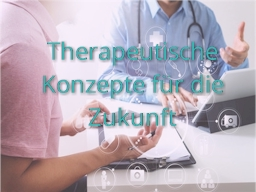 Webinar: Therapeutische Konzepte für die Zukunft