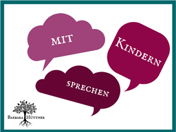 Webinar: Mit Kindern sprechen