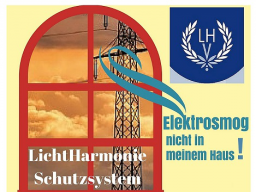 Webinar: Das LichtHarmonie Schutz-System vor Elektrosmog, Wasseradern, Fremdeinwirkungen