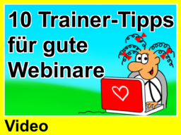 Webinar: 10 Trainer Tipps für gute Webinare