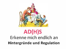 Webinar: AD(H)S Erkenne mich endlich an