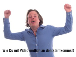 Webinar: Wie Du mit Video endlich an den Start kommst! (Auch wenn du anspruchsvoll bist!)