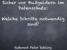 Webinar: Keine Bußgelder im Datenschutz