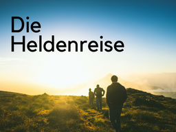 Webinar: Die Heldenreise in 12 Stationen für Business-Storys