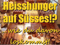 Webinar: Heisshunger auf Süsses?!? Und wie du davon loskommst