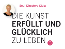 Webinar: Die Kunst ERFÜLLT und GLÜCKLICH zu leben.