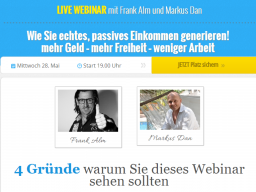 Webinar: Wie Sie echtes, passives Einkommen generieren!* mehr Geld mehr Freiheit weniger Arbeit