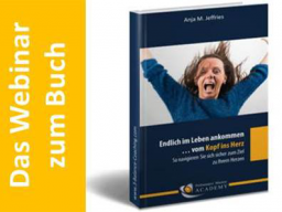 Webinar: Einführung zum Coachingprozess: Vom Kopf ins Herz