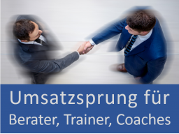 Webinar: Umsatzsprung für Trainer, Coachs und Berater