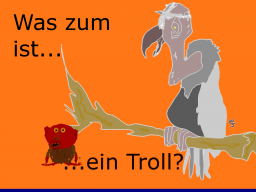Webinar: Was zum Geier ist ein Troll und was will er?