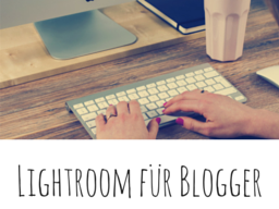 Webinar: Blogfotos optimieren in Lightroom