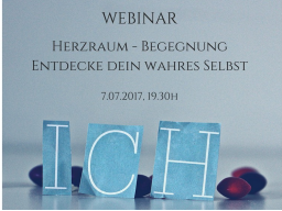 Webinar: Herzraum - Begegnung: Entdecke dein wahres Selbst