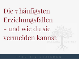 Webinar: Erziehungsfallen