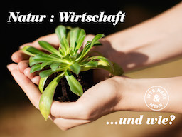 Webinar: Natur : Wirtschaft und wie?