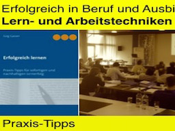 Webinar: Lern-/Arbeitstechniken für Erfolg in Beruf und Ausbildung (Grundlagen)