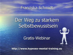 Webinar: Dein Weg zu starkem Selbstbewusstsein