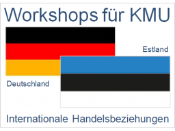 Webinar: Deutschland - Estland | Handelsbeziehungen, Anbahnung, Entwicklung, Optimierung