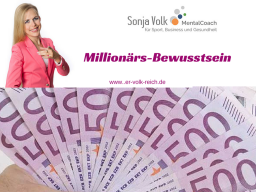 Webinar: Wie du ein Millionärsbewusstsein entwickelst und emotional und finanziell frei wirst