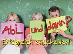 Webinar: Abi...und dann? - Erfolgreich entscheiden!