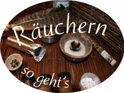 Webinar: RÄUCHERN ♨ EIN ALTER BRAUCH NEU ENTDECKT