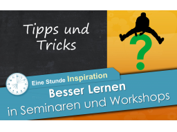 Webinar: Besser lernen in Seminaren und Workshops