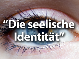 Webinar: "Die seelische Identität als Schlüssel zum Erfolg"