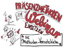 Webinar: Webinare erstellen Teil 4: Präsenzmethoden im Webinar einsetzen