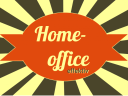 Webinar: New Work: Effektiv im Homeoffice