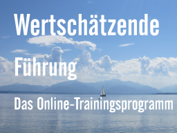 Webinar: Wertschätzende Führung: 6 wöchiges Trainingsprogramm