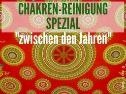 Webinar: Chakren-Reinigung Spezial - zwischen den Jahren