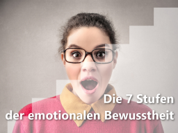 Webinar: Die 7 Stufen der emotionalen Bewusstheit