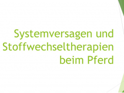 Webinar: Systemversagen und Stoffwechseltherapien beim Pferd - Teil 2