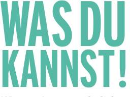 Webinar: 3 Werde, was du kannst! - Wie Sie Ihre Stärken stärken