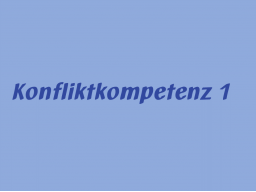 Webinar: Konfliktkompetenz 1: Sie erweitern Ihr Konfliktwissen
