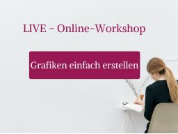 Webinar: Grafiken einfach selbst erstellen
