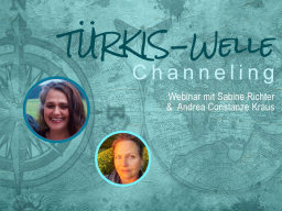 Channeling Türkiswelle - Medium Sabine Richter