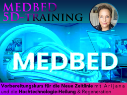 Webinar: MEDBED  5D-Training, Vorbereitungskurs