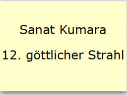 Webinar: Sanat Kumara - Meister des 12 göttlichen Strahls