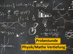 Webinar: Probestunde Physik/Mathe Vertiefung