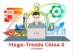 Webinar: Mega-Trends China 8: Schlussbetrachtung