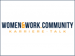 Webinar: WOMEN&WORK - Karriere-Talk